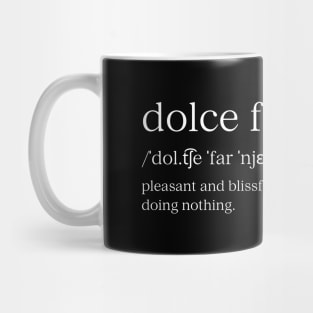 Dolce Far Niente #25 - Slow Vacation Mug